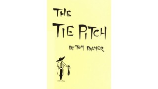 The Tie Pitch by Tom Palmer