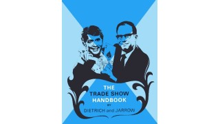 The Trade Show Handbook by Bud Dietrich & Dick Jarrow