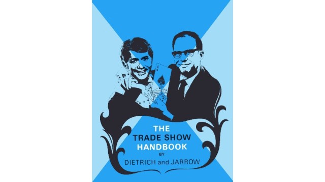 The Trade Show Handbook by Bud Dietrich & Dick Jarrow