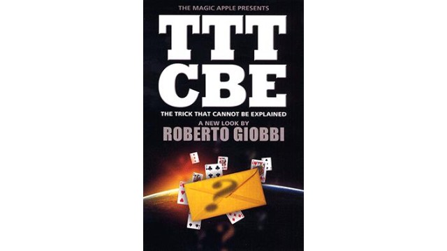 The Trick That Cannot Be Explained by Roberto Giobbi