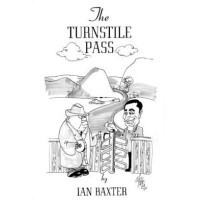 The Turnstile Pass by Ian Baxter