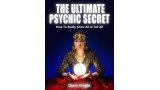 The Ultimate Psychic Secret by Devin Knight