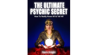 The Ultimate Psychic Secret by Devin Knight