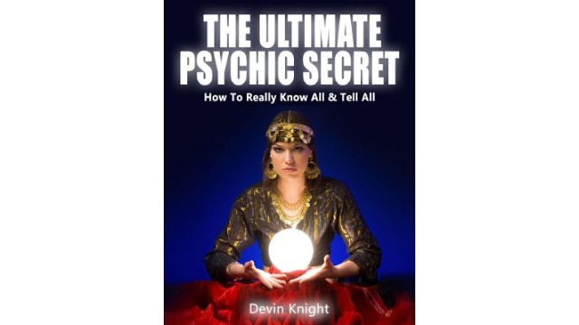 The Ultimate Psychic Secret by Devin Knight