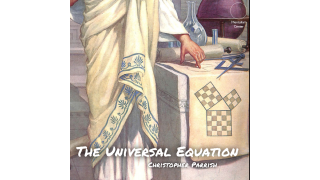 The Universal Equation by Christopher Parrish