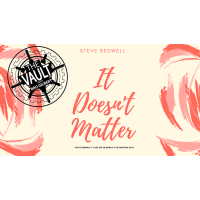 The Vault - It Doesn'T Matter by Steve Bedwell