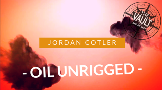 The Vault - Oil Unrigged by Jordan Cotler And Big Blind Media