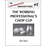 The Working Professional'S Chop Cup by Jim Sisti