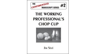 The Working Professional'S Chop Cup by Jim Sisti