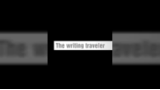 The Writing Traveler by Frederick Hoffmann