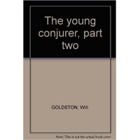 The Young Conjurer Vol1 by Will Goldston