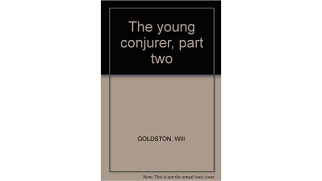 The Young Conjurer Vol1 by Will Goldston