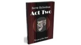 Theatre Of The Mind - Act Two by Barrie Richardson