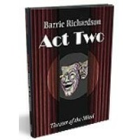 Theatre Of The Mind - Act Two by Barrie Richardson