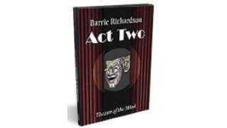 Theatre Of The Mind - Act Two by Barrie Richardson