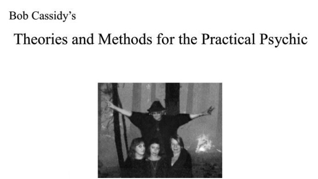 Theories And Methods For The Practical Psychic by Bob Cassidy