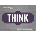 Think by Adam Kordecki Think by Adam Kordecki