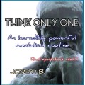 Think Only One by Joseph B Think Only One by Joseph B