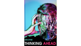 Thinking Ahead by Ken Dyne