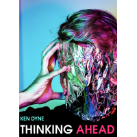 Thinking Ahead by Ken Dyne