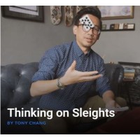 Thinking On Sleights by Tony Chang