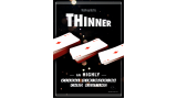 Thinner by Mathieu Bich