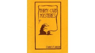 Thirty Card Mysteries by Charles T Jordan