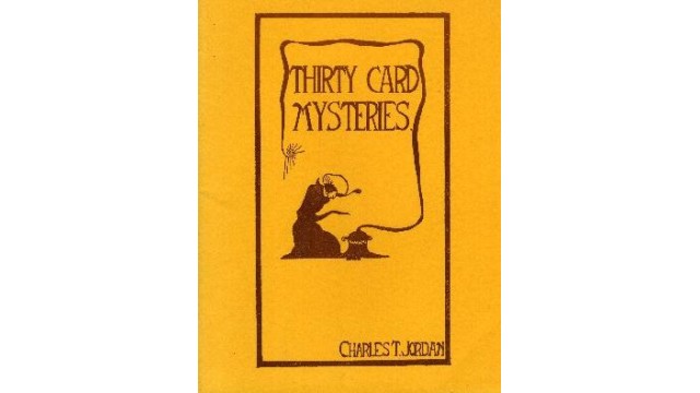 Thirty Card Mysteries by Charles T Jordan