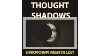 Thought Shadows by Unknown Mentalist