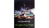 Thoughts From Vegas by Ted Karmilovich