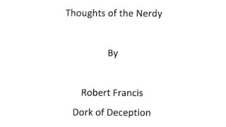 Thoughts Of The Nerdy by Robert Francis