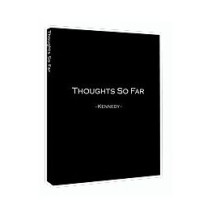 Thoughts So Far by Ken Dyne