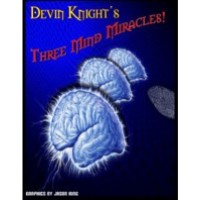 Three Mind Miracles by Devin Knight