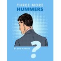 Three More Hummers by Bob Hummer Three More Hummers by Bob Hummer