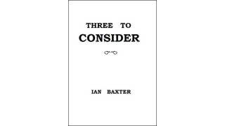 Three To Consider by Ian Baxter