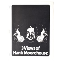 Three Views Of Hank Moorehouse, Inscribed And Signed by Hank Moorehouse
