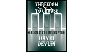 Threedom To Choose by David Devlin