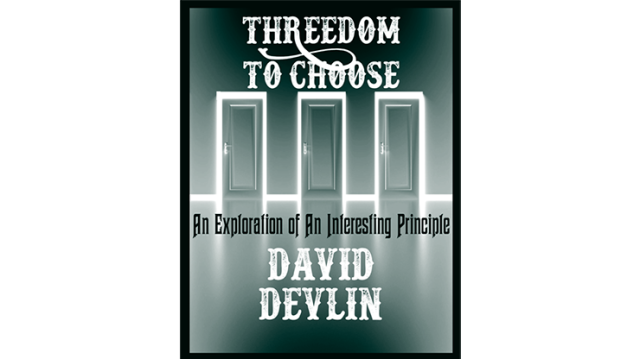 Threedom To Choose by David Devlin