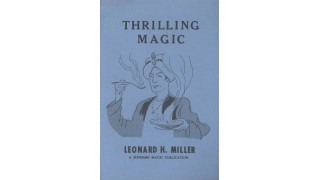 Thrilling Magic by Leonard H. Miller