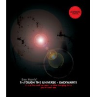 Through The Universe - Backwards by Ben Harris