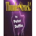 Thunder Struck by Peter Duffie Thunder Struck by Peter Duffie
