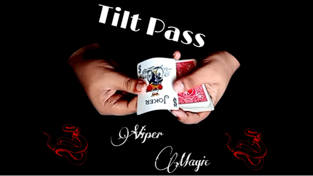 Tilt Pass by Viper Magic