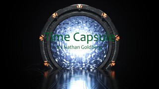 Time Capsule by Nathan Goldberg