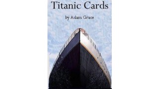 Titanic Cards by Adam Grace