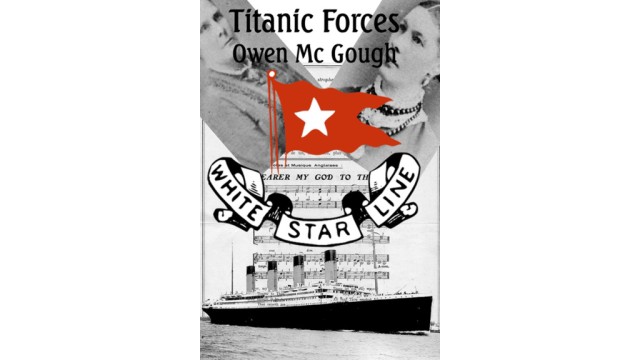 Titanic Forces by Owen Mc Gough