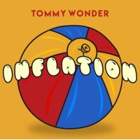 Tommy Wonder - Inflation (Presented By Dan Harlan)