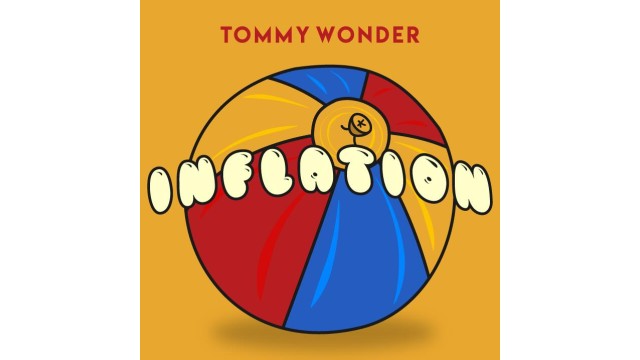 Tommy Wonder - Inflation (Presented By Dan Harlan)