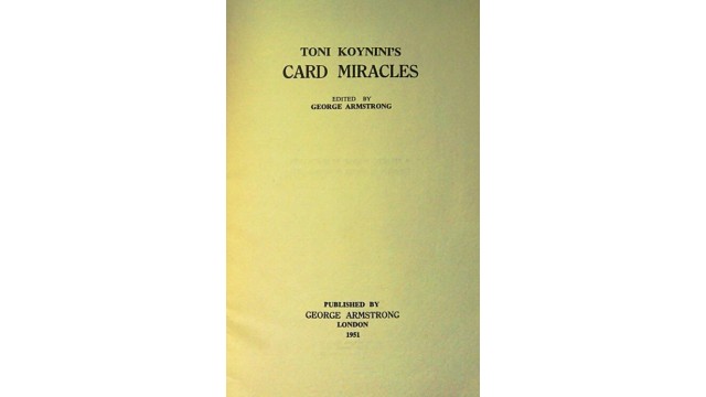 Toni Koynini Card Miracles by George Armstrong