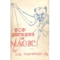 Top Secrets Of Magic 2 by J. G. Thompson Jr