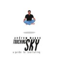 Touching The Sky by Andrew Mayne Touching The Sky by Andrew Mayne